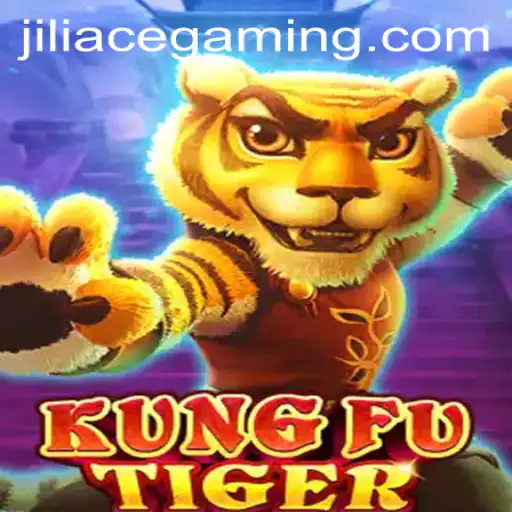 KungFuTiger: An In-Depth Look at the Game with a Focus on Jili Ace