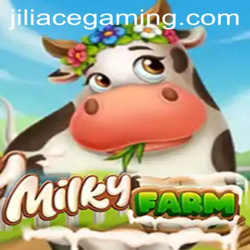 Explore MilkyFarm: The Ultimate Jili Ace Adventure